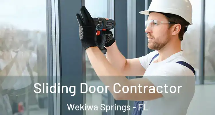 Sliding Door Contractor Wekiwa Springs - FL